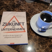 Die Zukunft der Arbeitswelt. Entdecken Sie die Schlüssel zum Erfolg: Zukunft der Unternehmen. Wie ein Mindset die Arbeitswelt Revolutioniert.